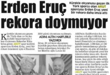 Erden Eruç Rekora Doymuyor