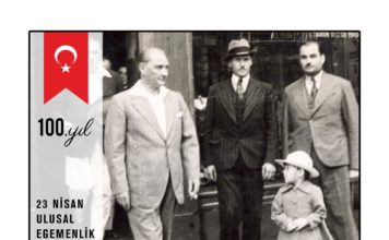 23 Nisan Ulusal Egemenlik ve Çocuk Bayramımızın 100. Yılı Kutlu Olsun